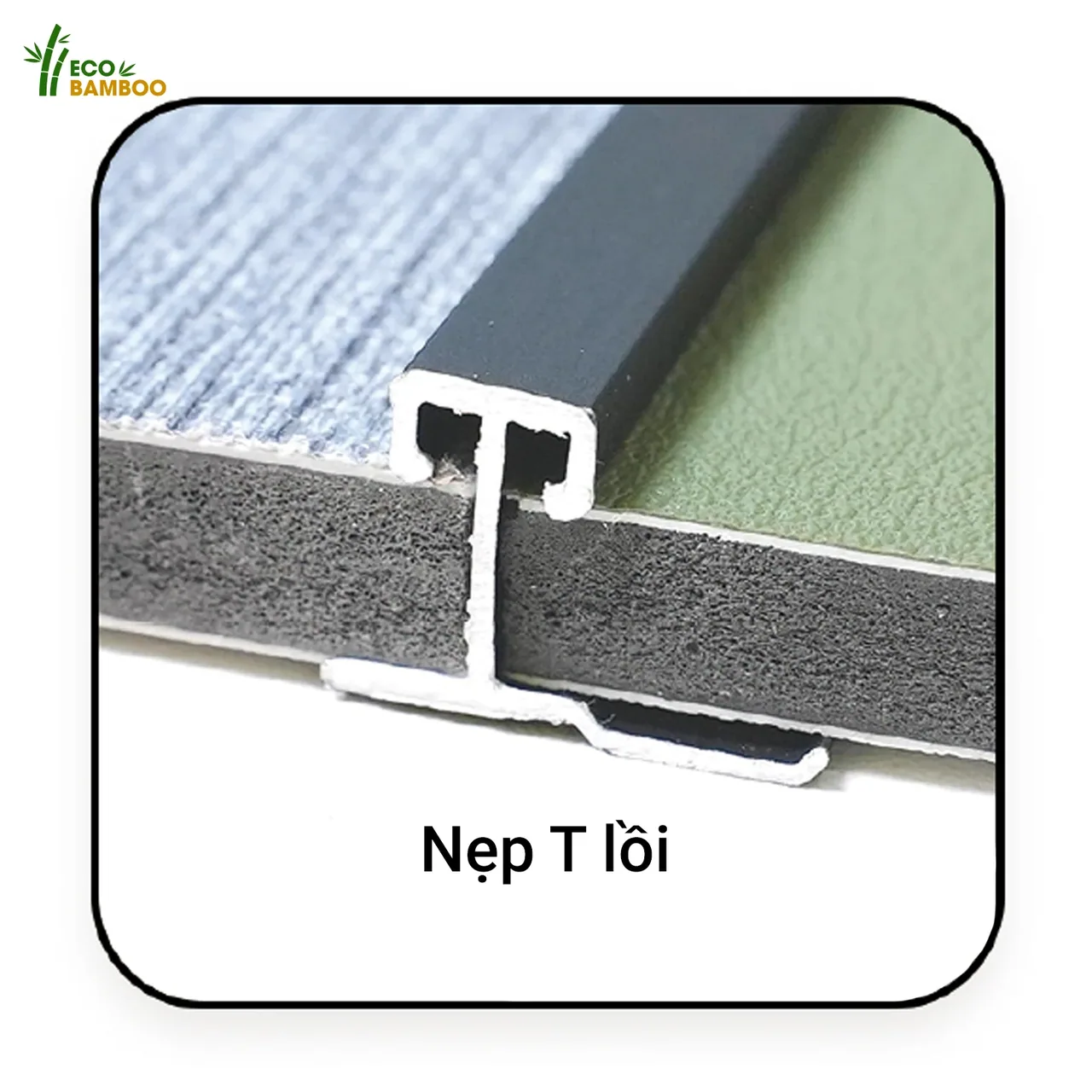 Nẹp T lồi -EBN85002-EBN55002-2 – Eco Bamboo