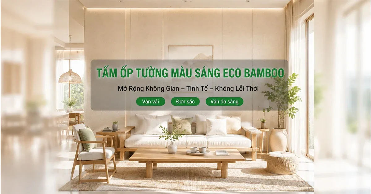 Tấm Ốp Tường Màu Sáng – Mở Rộng Không Gian, Tinh Tế Và Hiện Đại