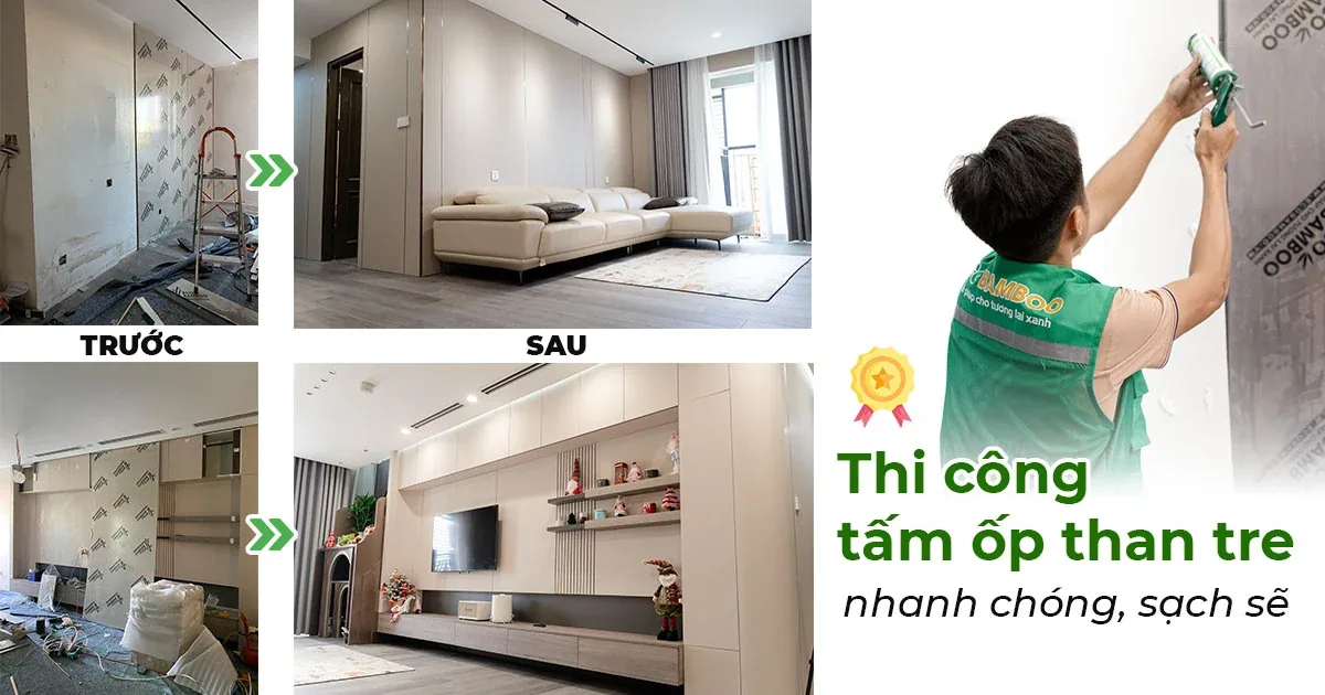 Thi công tấm ốp than tre nhanh chóng, sạch sẽ