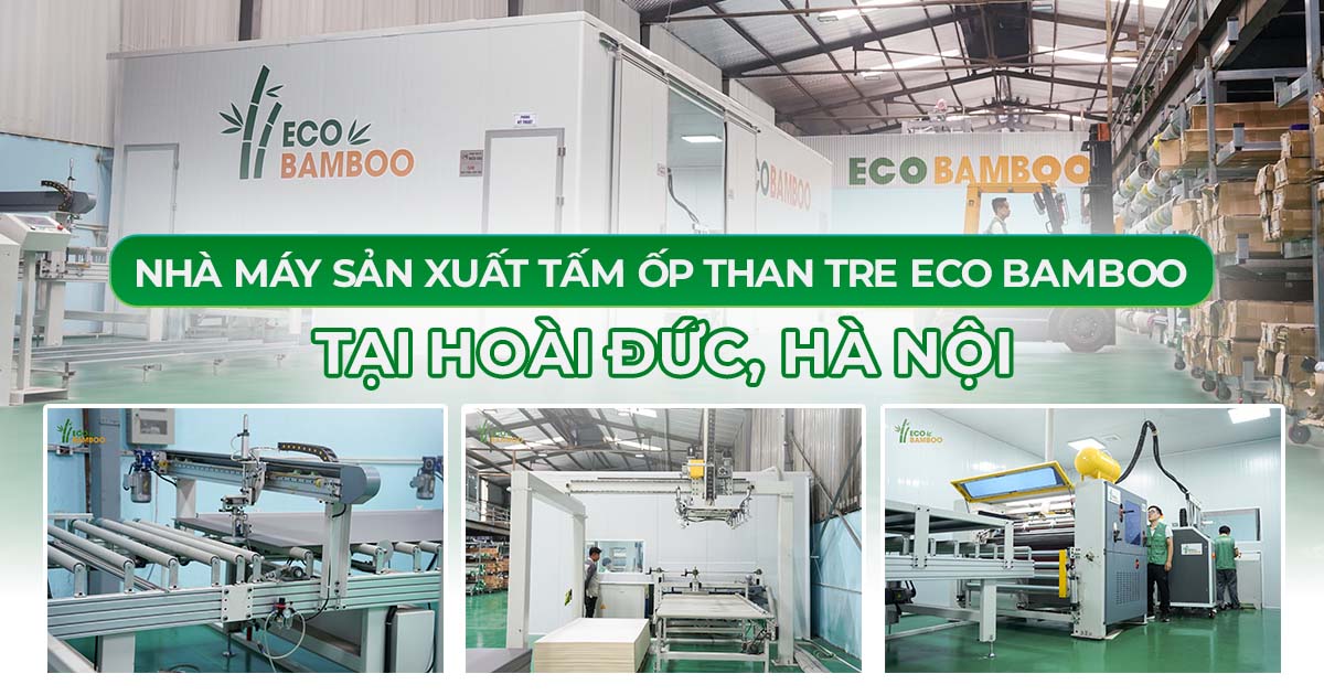 Nhà máy sản xuất tấm ốp than tre Eco Bamboo tại Hà Nội